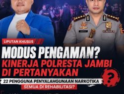 22 ORANG POSITIF NARKOBA DI GRAND CLUB, DEMA PTKIN DESAK POLRESTA JAMBI BONGKAR JARINGAN DAN PEMKOT JAMBI EVALUASI IZIN, MUH RIZKY AGUNG : JANGAN SAMPAI INI MODUS PENGAMANAN,PUBLIK HARUS TAHU HASILNYA JANGAN SAMPAI KAMI MENDUGA KAPOLRESTA JAMBI SUDAH MENERIMA SETORAN DARI PENYALAHGUNAAN NARKOTIKA DENGAN ALIBI REHABILITAS